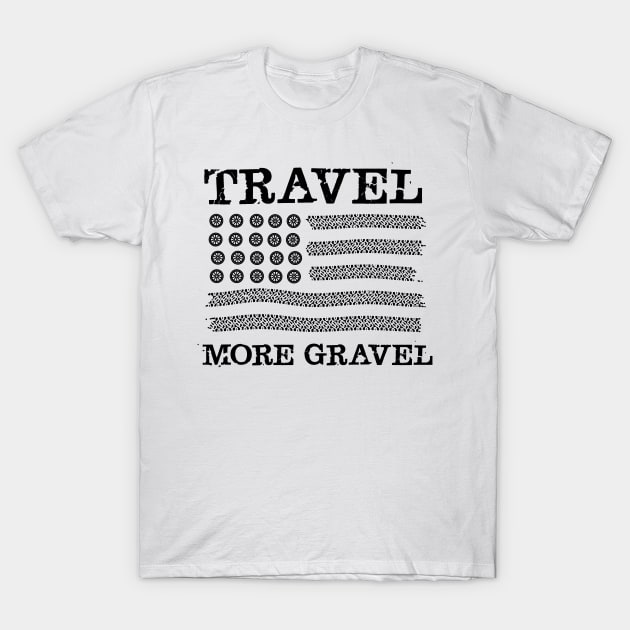 Vintage US Flag Off Road Vehicle  - Travel More Gravel T-Shirt by Your Funny Gifts